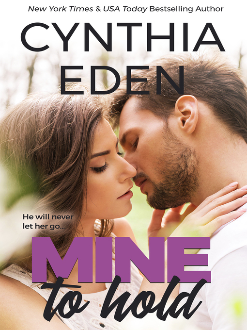 Title details for Mine to Hold by Cynthia Eden - Wait list